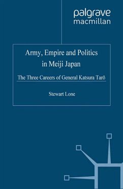 Army, Empire and Politics in Meiji Japan (eBook, PDF)