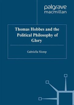 Thomas Hobbes and the Political Philosophy of Glory (eBook, PDF) - Slomp, G.