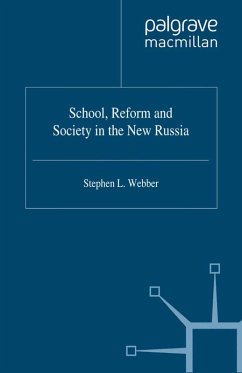 School,Reform and Society in the New Russia (eBook, PDF) - Webber, S.