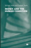 Money and the Human Condition (eBook, PDF)