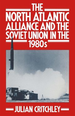 The North Atlantic Alliance and the Soviet Union in the 1980s (eBook, PDF) - Critchley, Julian