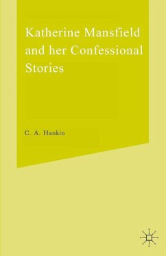 Katherine Mansfield and Her Confessional Stories (eBook, PDF)