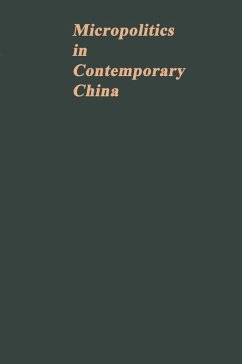 Micropolitics in Contemporary China: A Technical Unit During and after the Cultural Revolution (eBook, PDF) Micropolitics in Contemporary China: A Technical Unit During and after the Cultural Revolution (eBook, PDF)