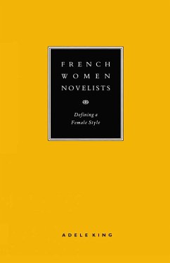 French Women Novelists: Defining a Female Style (eBook, PDF) - King, Adele