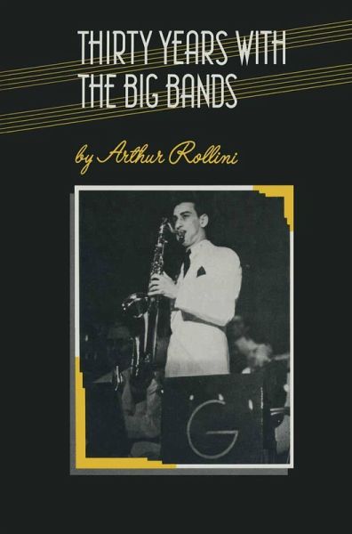 Thirty Years with the Big Bands (eBook, PDF) Thirty Years with the Big Bands (eBook, PDF)