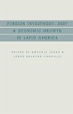 Foreign Investment, Debt and Economic Growth in Latin America (eBook, PDF)