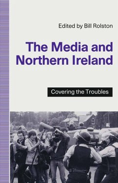 The Media and Northern Ireland (eBook, PDF) - Rolston, Bill