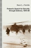 Finland's Search for Security through Defence, 1944-89 (eBook, PDF)
