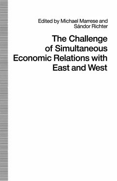 The Challenge of Simultaneous Economic Relations with East and West (eBook, PDF) - Marrese, Michael
