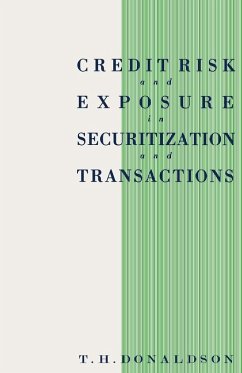 Credit Risk and Exposure in Securitization and Transactions (eBook, PDF) - Donaldson, T. H.