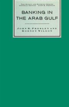 Banking in the Arab Gulf (eBook, PDF) Banking in the Arab Gulf (eBook, PDF)