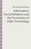 Information, Social Relations and the Economics of High Technology (eBook, PDF)