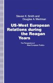 US-West European Relations During the Reagan Years (eBook, PDF)