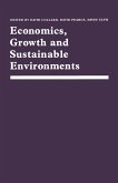 Economics, Growth and Sustainable Environments (eBook, PDF)