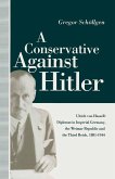 A Conservative Against Hitler (eBook, PDF)