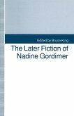 The Later Fiction of Nadine Gordimer (eBook, PDF)