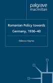 Romanian Policy Towards Germany, 1936-40 (eBook, PDF)