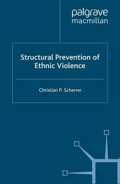 Structural Prevention of Ethnic Violence (eBook, PDF) - Scherrer, C.
