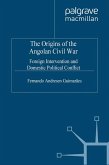 The Origins of the Angolan Civil War (eBook, PDF)