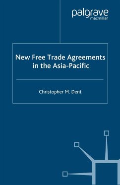 New Free Trade Agreements in the Asia-Pacific (eBook, PDF) - Dent, C.