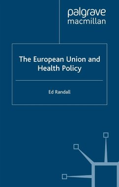 The European Union and Health Policy (eBook, PDF) - Randall, Ed