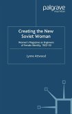 Creating the New Soviet Woman (eBook, PDF)