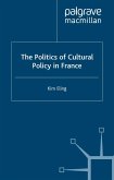 The Politics of Cultural Policy in France (eBook, PDF)