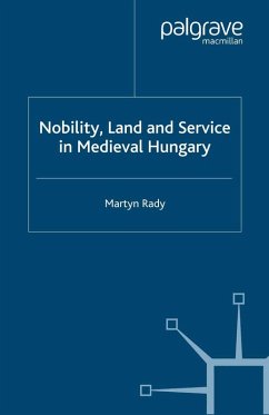 Nobility, Land and Service in Medieval Hungary (eBook, PDF) - Rady, M.