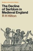 The Decline of Serfdom in Medieval England (eBook, PDF)