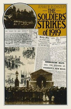 The Soldiers' Strikes of 1919 (eBook, PDF) - Rothstein, Andrew