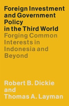 Foreign Investment and Government Policy in the Third World (eBook, PDF) Foreign Investment and Government Policy in the Third World (eBook, PDF)