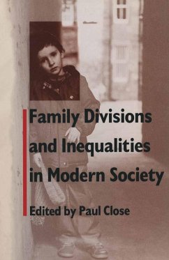Family Divisions and Inequalities in Modern Society (eBook, PDF) - Close, Paul