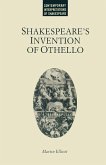 Shakespeare's Invention of Othello (eBook, PDF)