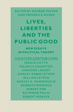 Lives, Liberties and the Public Good (eBook, PDF) Lives, Liberties and the Public Good (eBook, PDF)
