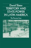 Territory and State Power in Latin America (eBook, PDF)