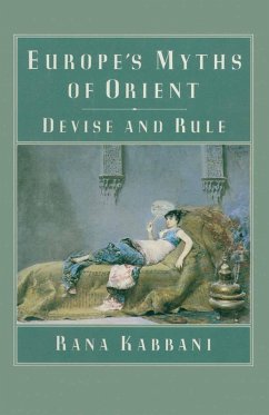 Europe's Myths of Orient (eBook, PDF) - Kabbani, Rana