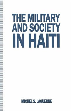 The Military and Society in Haiti (eBook, PDF) The Military and Society in Haiti (eBook, PDF)
