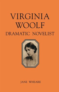 Virginia Woolf: Dramatic Novelist (eBook, PDF) - Wheare, J.