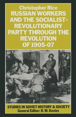 Russian Workers And The Socialist-Revolutionary Party Through The (eBook, PDF) - Rice, Christopher J