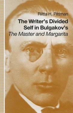 Writer's Divided Self In Bulgakov's The Master And Margarita (eBook, PDF) - Pittman, Riitta H