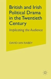 Cover British and Irish Political Drama in the Twentieth Century (eBook, PDF)