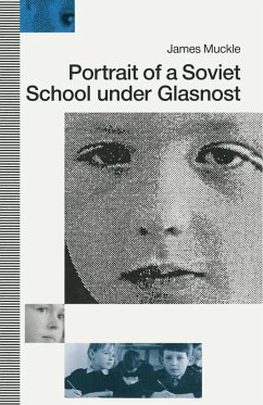 Portrait of a Soviet School under Glasnost (eBook, PDF) Portrait of a Soviet School under Glasnost (eBook, PDF)