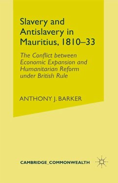 Slavery and Anti-Slavery in Mauritius, 1810-33 (eBook, PDF) Slavery and Anti-Slavery in Mauritius, 1810-33 (eBook, PDF)