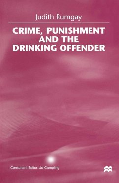 Crime, Punishment and the Drinking Offender (eBook, PDF) - Rumgay, Judith