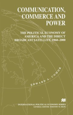 Communication, Commerce and Power (eBook, PDF) - Comor, Edward A.