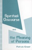 Spiritual Discourse and the Meaning of Persons (eBook, PDF)