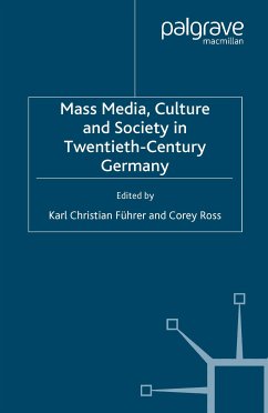 Mass Media, Culture and Society in Twentieth-Century Germany (eBook, PDF)