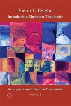 Introducing Christian Theologies (eBook, PDF) - Ezigbo, Victor I.