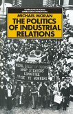The Politics of Industrial Relations (eBook, PDF)