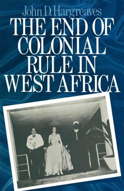 The End of Colonial Rule in West Africa (eBook, PDF) - Hargreaves, John D.